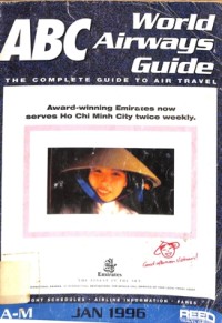 ABC World Aiways Guide : The Complete Guide to Air Travel : Award-winning Emirates Now Serves Ho Chi Minh City Twice Weekly