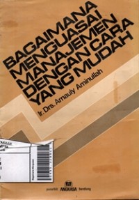 Image of Bagaimana Menguasai Manajemen dengan Cara yang Mudah