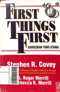 Image of First Things First = Dahulukan yang Utama