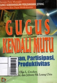 Image of Gugus Kendali Mutu : Pedoman, Partisipasi, dan Produktivitas