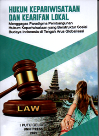 Hukum Kepariwisataan dan Kearifan Lokal