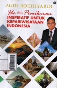Image of Ide dan Pemikiran Inspiratif untuk Kepariwisataan Indonesia