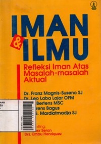 Image of Iman & Ilmu : Refleksi Iman Atas Masalah-Masalah Aktual