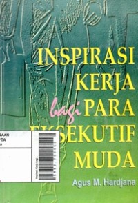 Image of Insipirasi Kerja lagi Para Eksekutif Muda