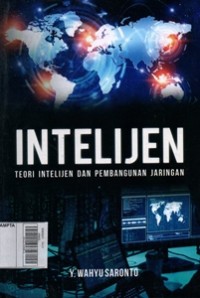 Image of Intelijen : Teori Intelijen dan Pembangunan Jaringan