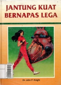 Jantung Kuat Bernapas Lega