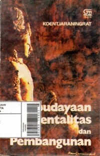 Image of Kebudayaan, Mentalitas dan Pembangunan : Bunga Rampai