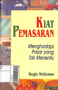Kiat Pemasaran : Menghadapi Pasar yang Tak Menentu