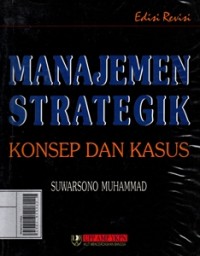 Image of Manajemen Strategik : Konsep dan Kasus
