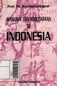 Image of Manusia dan Kebudayaan di Indonesia