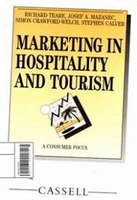 Marketing in Hospitality and Tourism : A Consumer Focus