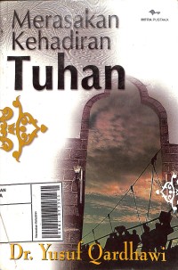 Merasakan Kehadiran Tuhan =  AI-Iman Wal Hayat