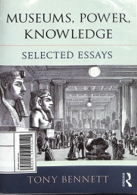 Image of Meseums , Power , Knowledge : Selected Essays