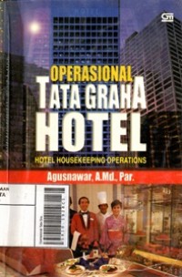 Opersional Tata Graha Hotel = Hotel Housekeeping Operations