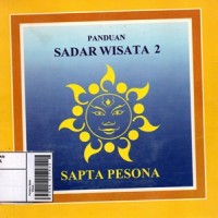 Image of Panduan Sadar Wisata 2 :Sapta Pesona 1996