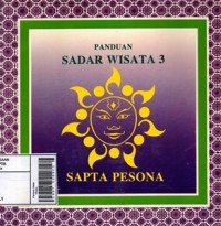 Image of Panduan Sadar Wisata 3 :Sapta Pesona