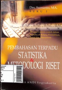 Pembahasan Terpadu : Statistika & Metodologi Riset Buku 1