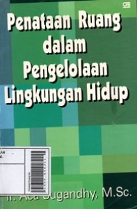 Image of Penataan Ruang dalam Pengeloaan Lingkungan Hidup