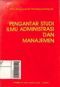 Image of Pengantar Studi Ilmu Administrasi dan Manajemen