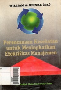 Perencanaan Kesehatan untuk Meningkatkan Efektifitas Manajemen