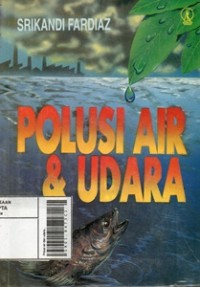 Polusi Air & Udara