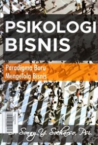 Psikologi Bisnis = Paradigma Baru Mengelola Bisnis