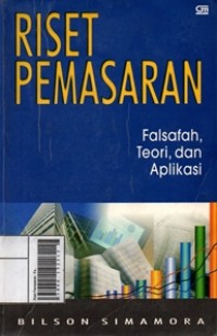 Image of Riset Pemasaran : Falsafah, Teori, dan Aplikasi