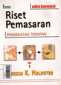 Image of Riset Pemasaran : Pendekatan Penerapan Jilid 1