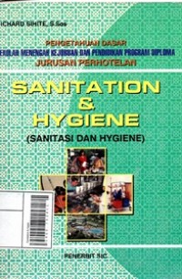 Sanitation & Hygiene = Sanitasi dan Hygiene
