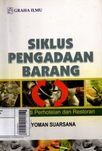 Image of Siklus Pengadaan Barang : Aplikasi di Perhotelan dan Restoran