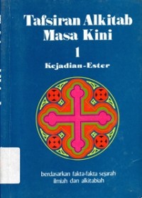 Image of Tafsiran Alkitab Masa Kini 1 : Kejadian-Ester