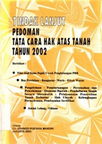 Image of Tindak Lanjut Pedoman Tata Cara Hak Atas Tanah Tahun 2002