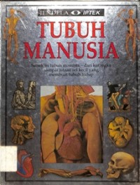 Tubuh Manusia :Jendela Iptek